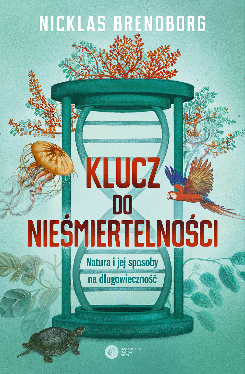 KSIĄŻKA - Klucz do nieśmiertelności - N. Brendborg